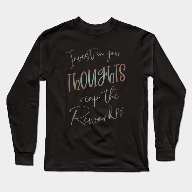 Invest in Your Thoughts, Reap the Rewards | Peace of mind,  Hi vis Long Sleeve T-Shirt by FlyingWhale369